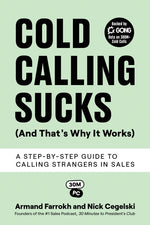 Book cover for Cold Calling Sucks (And That's Why It Works): A Step-by-Step Guide to Calling Strangers in Sales