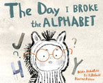 Book cover for Day I Broke The Alphabet