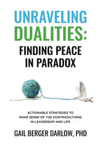 Book cover for Unraveling Dualities: Finding Peace in Paradox
