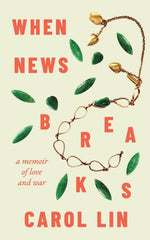 Book cover for When News Breaks: A Memoir of Love and War