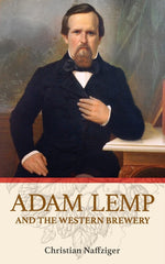 Book cover for Adam Lemp and the Western Brewery