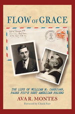 Book cover for Flow of Grace: The Life of William M. Carrigan, Padre Pio's Best American Friend