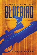 Book cover for Bluebird: A Cigar City Thriller