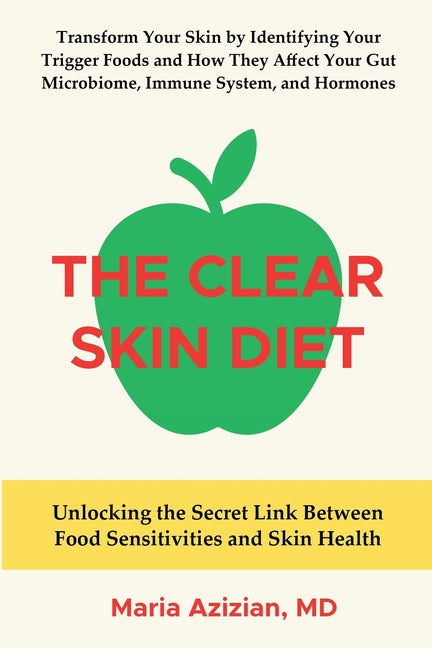 Book cover for Clear Skin Diet: Unlocking the Secret Link Between Food Sensitivities and Skin Health