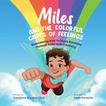 Book cover for Miles and the Colorful Capes of Feelings: Empowering Kids To Share Emotions Through Color And Creativity