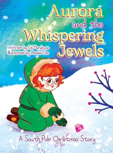 Book cover for Aurora and the Whispering Jewels: A South Pole Christmas Story