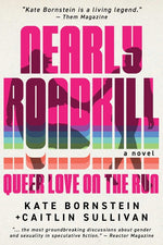 Book cover for Nearly Roadkill: Queer Love on the Run