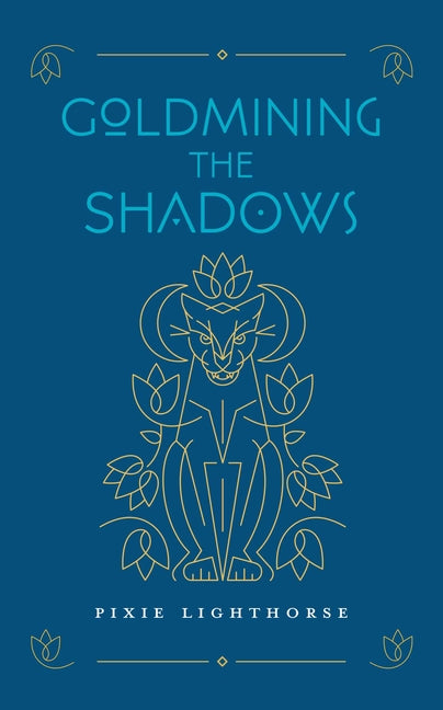 Book cover for Goldmining the Shadows