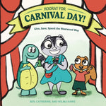 Book cover for Hooray for Carnival Day!: Give, Save, Spend the Westwood Way