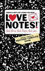 Book cover for LoveNotes! Real Stories. Real People. Real Love.: America's Best Love Stories & More!
