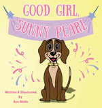 Book cover for Good Girl, Sunny Pearl!