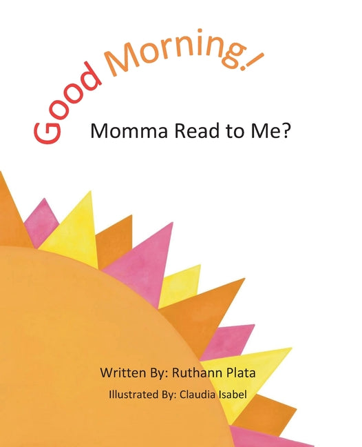 Book cover for Good Morning! Momma Read to Me?