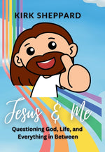 Book cover for Jesus & Me: Questioning God, Life, and Everything in Between