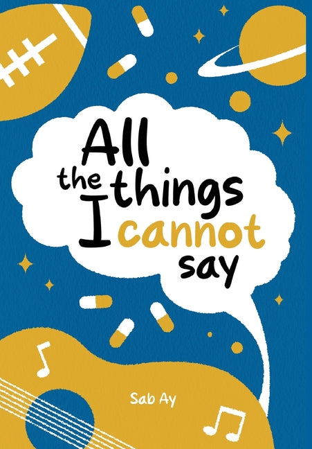 Book cover for All the Things I Cannot Say