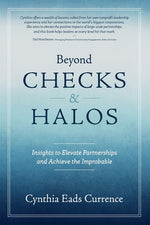 Book cover for Beyond Checks & Halos: Insights to Elevate Partnerships and Achieve the Improbable