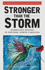 Book cover for Stronger Than The Storm: Hurricane Helene in Western North Carolina