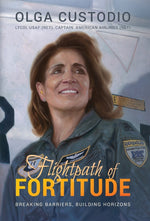 Book cover for Flightpath of Fortitude: Breaking Barriers, Building Horizons