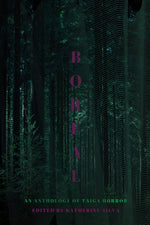 Book cover for Boreal: An Anthology of Taiga Horror