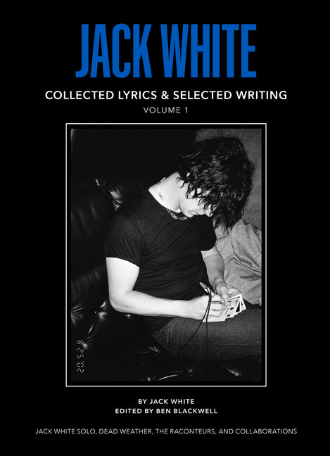 Book cover for Jack White Complete Lyrics and Selected Writing