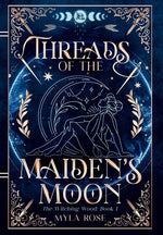 Book cover for Threads of the Maiden's Moon