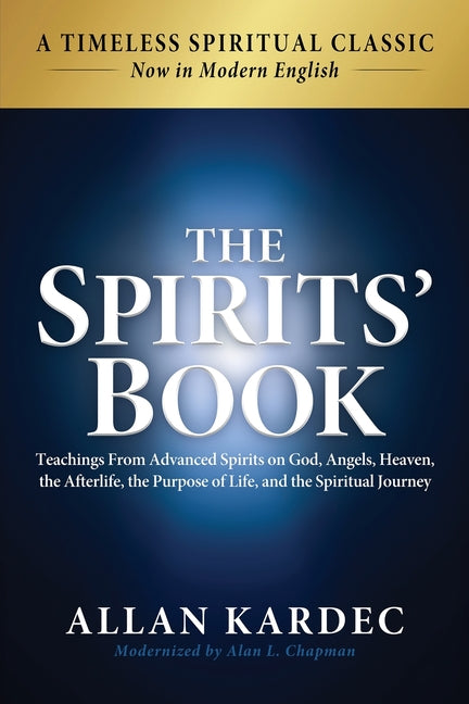Book cover for Spirits' Book: Modern English Edition: Teachings From Spirits on God, Angels, Heaven, the Afterlife, the Purpose of Life, and the Spiritual Journey