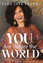 Book cover for You Are Before the World: Lessons on Doing Good without Being Undone