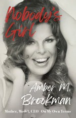 Book cover for Nobody's Girl: Mother, Model, CEO On My Own Terms
