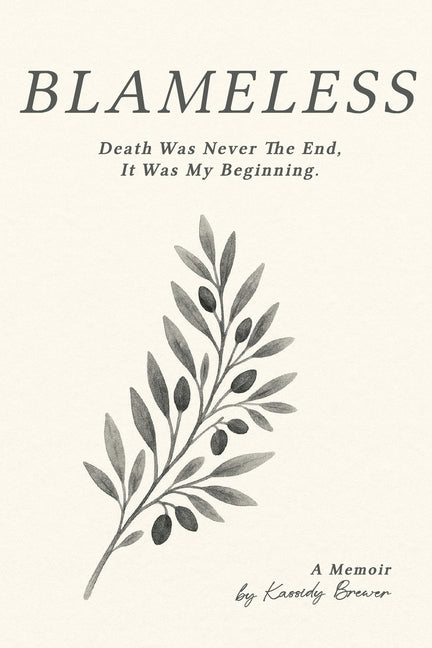 Book cover for Blameless: Death Was Not My End, It Was My Beginning