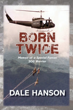 Book cover for Born Twice: Memoir of a Special Forces SOG Warriorr