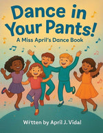 Book cover for Dance in Your Pants!