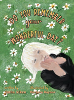 Book cover for Do You Remember Your Wonderful Day?