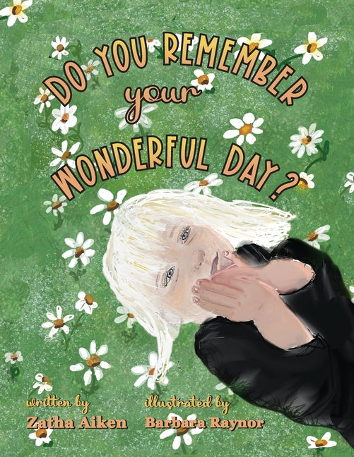 Book cover for Do You Remember Your Wonderful Day?