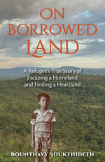 Book cover for On Borrowed Land: A Refugee's True Story of Escaping a Homeland and Finding a Heartland