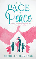 Book cover for Pace of Peace: How to Navigate Struggles in Your Body, Soul, and Home