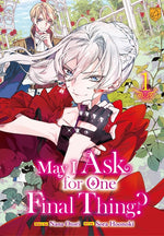 Book cover for May I Ask for One Final Thing?, Vol 1