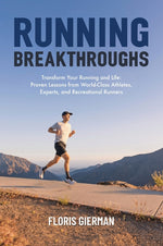 Book cover for Running Breakthroughs: Transform Your Running and Life: Proven Lessons from World-Class Athletes, Experts, and Recreational Runners