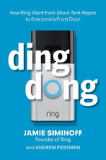 Book cover for Ding Dong: How Ring Went from Shark Tank Reject to Everyone's Front Door