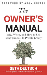 Book cover for Owner's Manual: Why, When, and How to Sell Your Business to Private Equity
