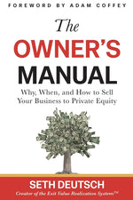 Book cover for Owner's Manual: Why, When, and How to Sell Your Business to Private Equity