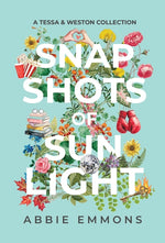 Book cover for Snapshots of Sunlight: A Tessa and Weston Collection