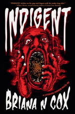 Book cover for Indigent: A Literary Horror Novel