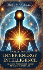 Book cover for Awakening Your Inner Energy Intelligence: Unlocking the Power of Energy to Transform Your Life