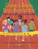 Book cover for Chasing a Dream, Not a Shape or Size: How to Be Confident in Your Own Body