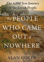 Book cover for People Who Came Out of Nowhere: The 4,000 Year Journey of the Jewish People