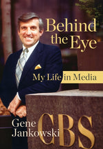 Book cover for Behind the Eye: My Life in Media