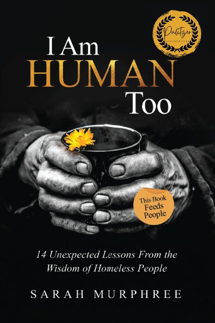 Book cover for I Am Human Too: 14 Unexpected Lessons from the Wisdom of Homeless People