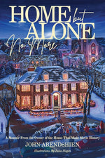 Book cover for Home But Alone No More: A Memoir From the Owner of the House That Made Movie History