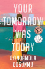 Book cover for Your Tomorrow Was Today