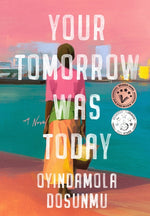 Book cover for Your Tomorrow Was Today