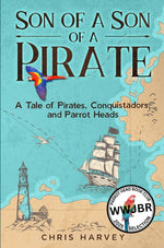 Book cover for Son of a Son of a Pirate: A Tale of Pirates, Conquistadors, and Parrot Heads